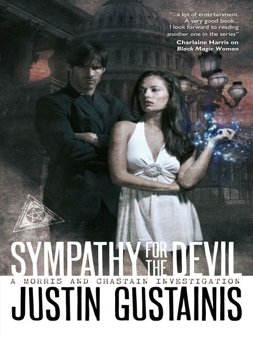 Title details for Sympathy for the Devil by Justin Gustainis - Available
